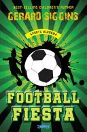 Futbalová fiesta: Športová akadémia Kniha 1 - Football Fiesta: Sports Academy Book 1