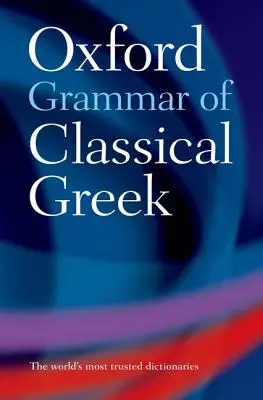 Oxfordská gramatika klasickej gréčtiny - The Oxford Grammar of Classical Greek