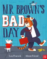 Zlý deň pána Browna - Mr Brown's Bad Day