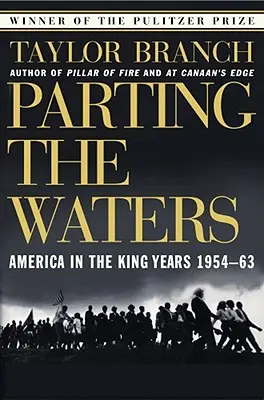Rozdelenie vôd: Amerika v Kingových rokoch 1954 - 1963 - Parting the Waters: America in the King Years 1954-63