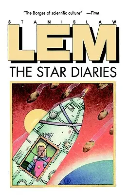 Hviezdne denníky: Ďalšie spomienky Ijona Tichého - Star Diaries: Further Reminiscences of Ijon Tichy