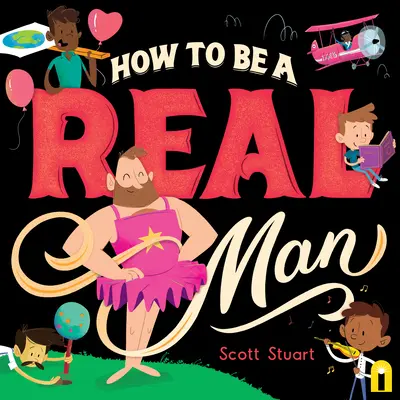 Ako byť skutočným mužom - How to Be a Real Man