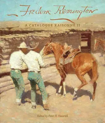 Frederic Remington, 22 rokov: katalóg II - Frederic Remington, 22: A Catalogue Raisonn II