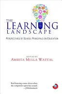 Učiaca sa krajina: Vychádzka: pohľad riaditeľov škôl na vzdelávanie - The Learning Landscape: Perspectives of School Principals on Education