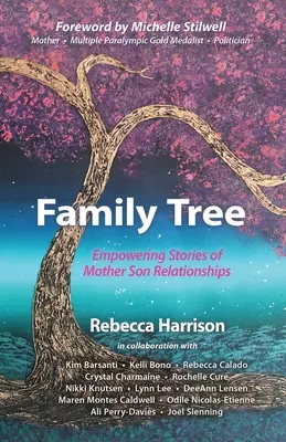 Rodokmeň: Príbehy o vzťahoch medzi matkou a synom: Posilňujúce príbehy o vzťahoch medzi matkou a synom - Family Tree: Empowering Stories of Mother Son Relationships: Empowering Stories of Mother Son Relationships