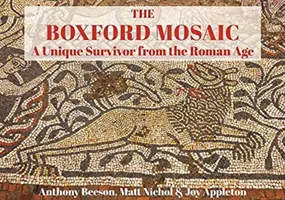 Mozaika z Boxfordu: unikátny nález z doby rímskej - The Boxford Mosaic: A Unique Survivor from the Roman Age