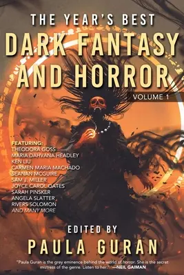 Najlepšie temné fantasy a horor roka: Vydanie prvé: Najlepšia fantasy a fantasy literatúra v roku 2017. - The Year's Best Dark Fantasy & Horror: Volume One