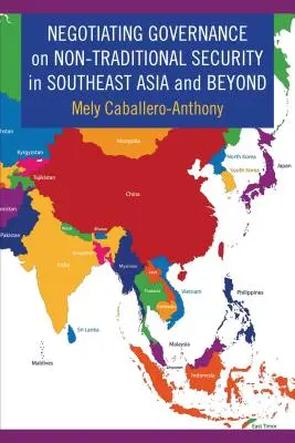 Vyjednávanie o riadení netradičnej bezpečnosti v juhovýchodnej Ázii a mimo nej - Negotiating Governance on Non-Traditional Security in Southeast Asia and Beyond