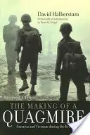 The Making of a Quagmire: Amerika a Vietnam počas Kennedyho éry - The Making of a Quagmire: America and Vietnam During the Kennedy Era