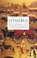 Istanbul: cisárske mesto - Istanbul: The Imperial City