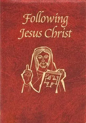 Nasledovanie Ježiša Krista: Modlitby a meditácie o Kristovom utrpení - Following Jesus Christ: Prayers and Meditations on the Passion of Christ