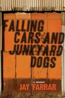 Padajúce autá a psy na smetisku: Portréty z hudobného života - Falling Cars and Junkyard Dogs: Portraits from a Musical Life