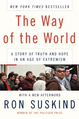 Cesta sveta: Príbeh o pravde a nádeji v dobe extrémizmu - The Way of the World: A Story of Truth and Hope in an Age of Extremism
