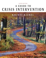 Sprievodca krízovou intervenciou - A Guide to Crisis Intervention