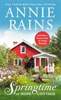 Springtime at Hope Cottage: obsahuje bonusovú poviedku - Springtime at Hope Cottage: Includes a Bonus Short Story