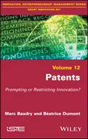 Patenty: Podnecovanie alebo obmedzovanie inovácií? - Patents: Prompting or Restricting Innovation?