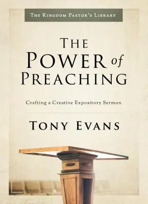 Sila kázania: Tvorba kreatívnej výkladovej kázne - The Power of Preaching: Crafting a Creative Expository Sermon