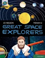 Projekt X Origins Grafické texty: Oxford Level 17: Great Space Explorers (Veľkí objavitelia vesmíru) - Project X Origins Graphic Texts: Dark Red Book Band, Oxford Level 17: Great Space Explorers