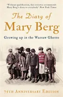 Denník Márie Bergovej: Vyrastanie vo varšavskom gete - The Diary of Mary Berg: Growing Up in the Warsaw Ghetto