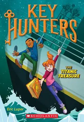 Poklad na Titanicu (Lovci kľúčov #5), 5 - The Titanic Treasure (Key Hunters #5), 5
