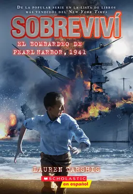 I Survived the Bombing of Pearl Harbor, 1941 (Španielske vydanie) - I Survived the Bombing of Pearl Harbor, 1941 (Spanish Edition)