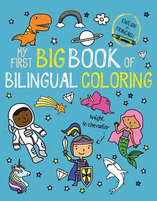 Moja prvá veľká kniha dvojjazyčných francúzskych maľovaniek - My First Big Book of Bilingual Coloring French