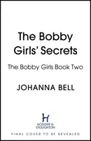 Tajomstvá Bobbyho dievčat - The Bobby Girls' Secrets