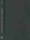 Liberalizmus v obkľúčení: politické myslenie francúzskych doktrinárov - Liberalism Under Siege: The Political Thought of the French Doctrinaires