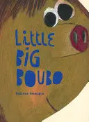 Malý veľký Boubo - Little Big Boubo