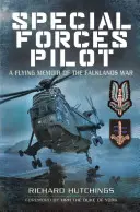 Pilot špeciálnej jednotky: Letecké spomienky na vojnu o Falklandy - Special Forces Pilot: A Flying Memoir of the Falklands War