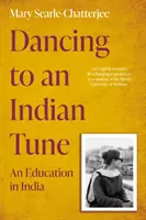 Tanec na indickú melódiu - Vzdelávanie v Indii - Dancing to an Indian Tune - An Education in India