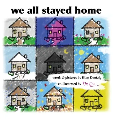 Všetci sme zostali doma - We All Stayed Home