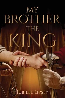 Môj brat, kráľ - My Brother, the King