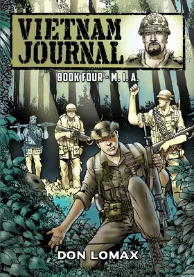 Vietnamský denník - Kniha 4: M.I.A. - Vietnam Journal - Book 4: M.I.A.