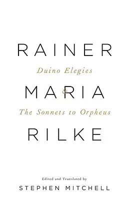 Duino Elegie a sonety Orfeovi: Dvojjazyčné vydanie - Duino Elegies & the Sonnets to Orpheus: A Dual-Language Edition