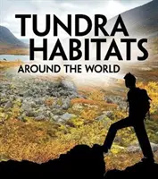 Tundrové biotopy na celom svete - Tundra Habitats Around the World