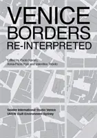 Hranice Benátok - reinterpretované - Venice Borders - Re-interpreted