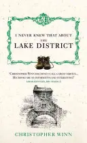 To som nikdy nevedel o Lake District - I Never Knew That about the Lake District