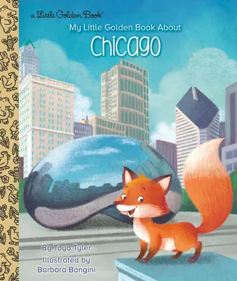 Moja malá zlatá kniha o Chicagu - My Little Golden Book about Chicago