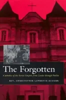Zabudnutí: Katolíci sovietskeho impéria od Lenina po Stalina - The Forgotten: Catholics of the Soviet Empire from Lenin Through Stalin