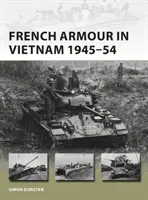 Francúzske obrnené jednotky vo Vietname v rokoch 1945-54 - French Armour in Vietnam 1945-54