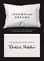Nespavé sny: Experimenty s časom by Vladimir Nabokov - Insomniac Dreams: Experiments with Time by Vladimir Nabokov