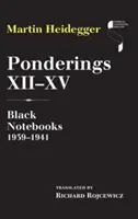 Úvahy XII-XV: Čierne zošity 1939-1941 - Ponderings XII-XV: Black Notebooks 1939-1941