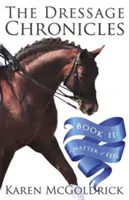 Vec citu: Kniha II z Kroniky drezúry - A Matter of Feel: Book II of the Dressage Chronicles