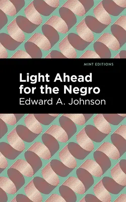 Svetlo pre černochov - Light Ahead for the Negro