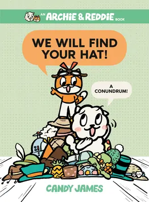 Nájdeme tvoj klobúk!: Hlavolam! - We Will Find Your Hat!: A Conundrum!