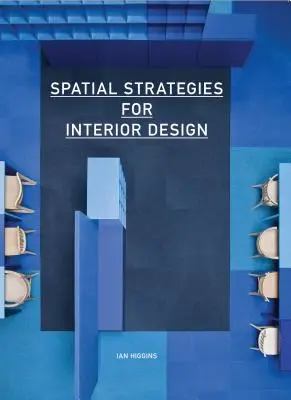 Priestorové stratégie pre interiérový dizajn - Spatial Strategies for Interior Design