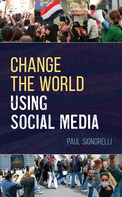 Zmeňte svet pomocou sociálnych médií - Change the World Using Social Media