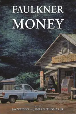 Faulkner a peniaze - Faulkner and Money