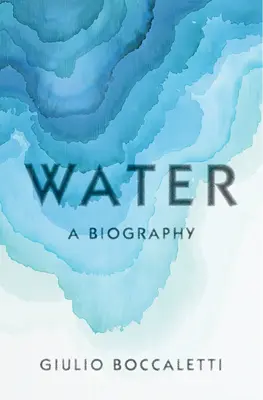 Voda: Životopis - Water: A Biography